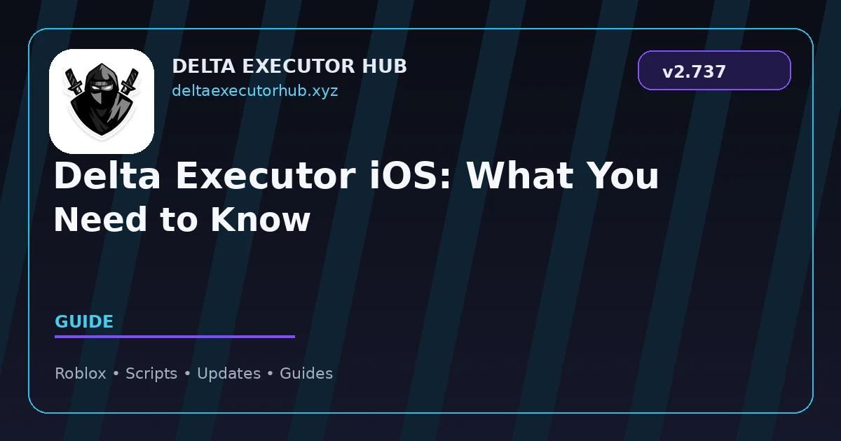 Delta Executor iOS: What You Need to Know
